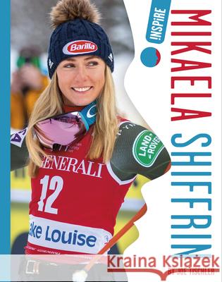 Mikaela Shiffrin Joe Tischler 9781645499176 Amicus Ink - książka