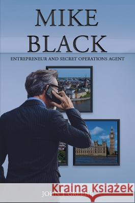 Mike Black Greene, John T. 9781398438590 AUSTIN MACAULEY PUBLISHERS LTD - książka