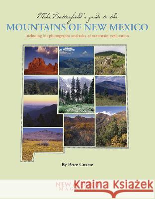 Mike Butterfield's Guide to the Mountains of New Mexico Peter Greene 9780937206881 New Mexico Magazine - książka