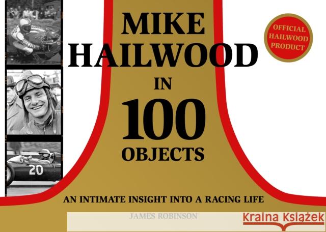 Mike Hailwood - 100 Objects James Robinson 9781911658894 Mortons Media Group - książka