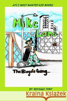 Mike Lane vs The Bicycle Gang Grier, Christopher 9781542585699 Createspace Independent Publishing Platform - książka