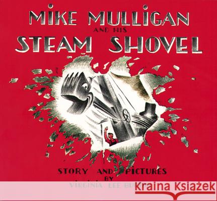 Mike Mulligan and His Steam Shovel Virginia Lee Burton Virginia Lee Burton 9780395259399 Houghton Mifflin Company - książka