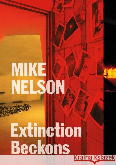 Mike Nelson: Extinction Beckons Mike Nelson 9781853323751 Hayward Gallery Publishing - książka