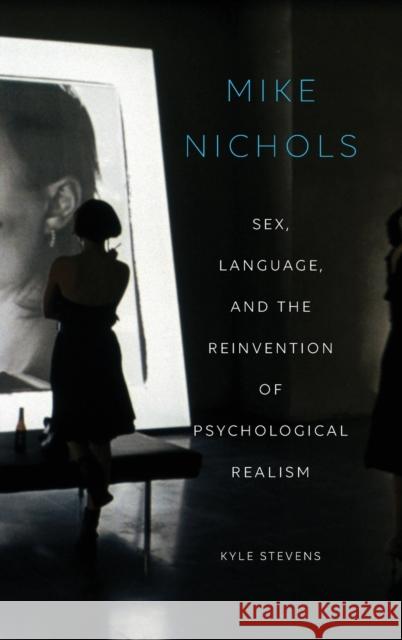 Mike Nichols Stevens 9780199375806 Oxford University Press, USA - książka