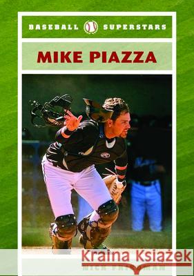 Mike Piazza Nick Friedman 9780791094938 Chelsea House Publications - książka