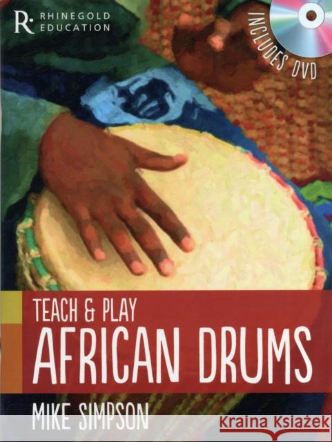 Mike Simpson: Teach and Play African Drums Mike Simpson 9781780382685 Hal Leonard Europe Limited - książka