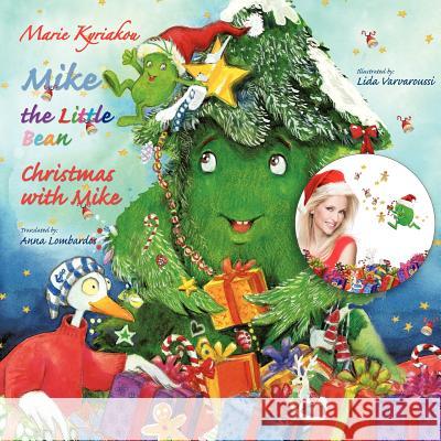 Mike the Little Bean: Christmas with Mike Kyriakou, Marie 9781477246467 Authorhouse - książka