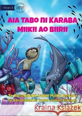Mikey and Billy's Secret Place - Aia Tabo ni Karaba Miikii ao Biirii (Te Kiribati) Molly Sevaru Jomar Estrada  9781922827630 Library for All - książka