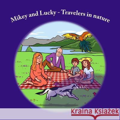 Mikey and Lucky - Travelers in nature Diachyk, Sviatoslav 9781493770526 Createspace - książka