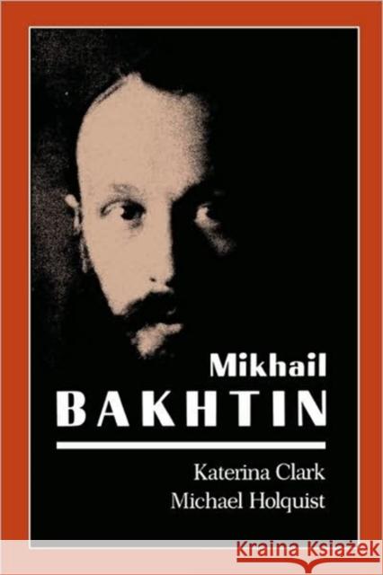 Mikhail Bakhtin Katerina Clark Michael Holquist 9780674574175 Belknap Press - książka