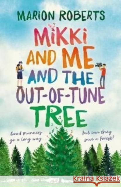 Mikki and Me and the Out-of-Tune Tree Marion Roberts 9781911679448 Murdoch Books - książka