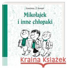 Mikołajek i inne chłopaki Rene Goscinny, Jean-Jacques Sempe 9788310138323 Nasza Księgarnia - książka