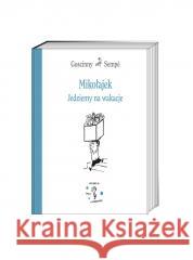 Mikołajek. Jedziemy na wakacje w.2023 Rene Goscinny, Jean-Jacques Sempe 9788324098309 Emotikon - książka