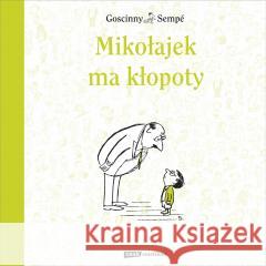 Mikołajek ma kłopoty Rene Goscinny, Jean-Jacques Semp, Barbara Grzegor 9788324093458 Emotikon - książka