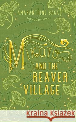 Mikoto and the Reaver Village Forthright 9781631230721 Twinkle Press - książka