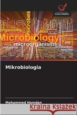 Mikrobiologia Hamdan, Mohammed 9786208957179 Wydawnictwo Nasza Wiedza - książka