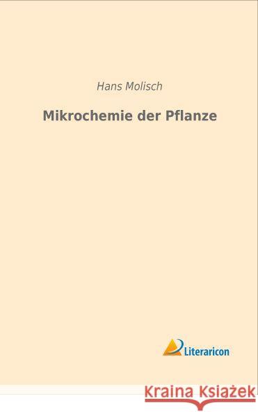 Mikrochemie der Pflanze Molisch, Hans 9783959131957 Literaricon - książka