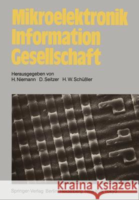 Mikroelektronik Information Gesellschaft H. Niemann D. Seitzer H. W. Scha1/4ssler 9783540123590 Springer - książka