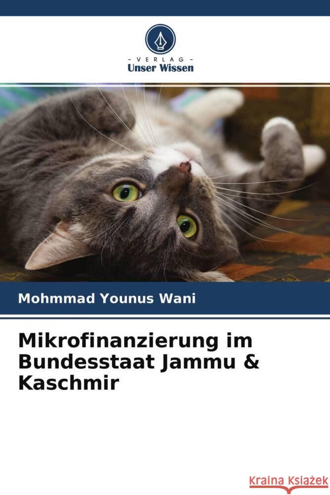 Mikrofinanzierung im Bundesstaat Jammu & Kaschmir Wani, Mohmmad Younus 9786204622651 Verlag Unser Wissen - książka