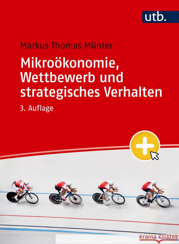Mikroökonomie, Wettbewerb und strategisches Verhalten Münter, Markus Thomas 9783825264567 UVK - książka