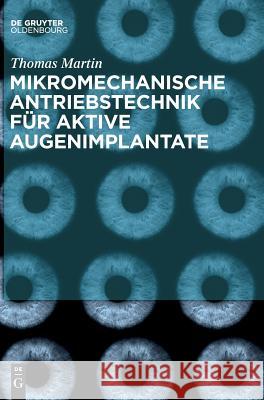 Mikromechanische Antriebstechnik für aktive Augenimplantate  9783110558302 De Gruyter Oldenbourg - książka