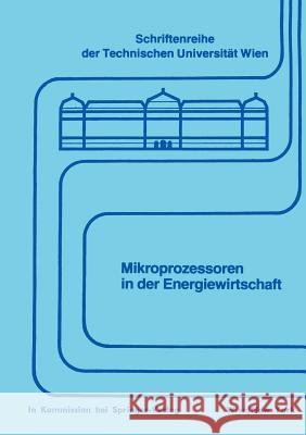 Mikroprozessoren in Der Energiewirtschaft L. Bauer 9783211815779 Springer - książka