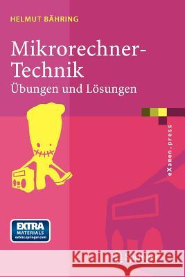 Mikrorechner-Technik: Übungen Und Lösungen Bähring, Helmut 9783540209423  - książka