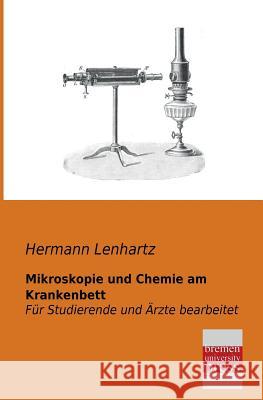 Mikroskopie Und Chemie Am Krankenbett Hermann Lenhartz 9783955621940 Bremen University Press - książka