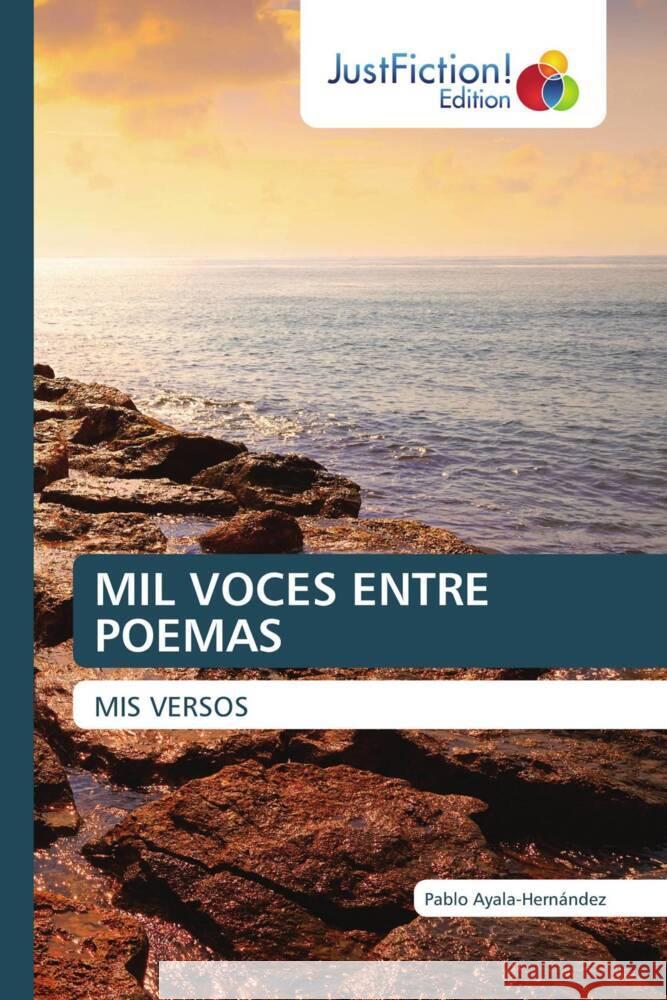 MIL VOCES ENTRE POEMAS Ayala-Hernández, Pablo 9786203579239 JustFiction Edition - książka