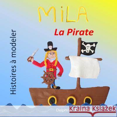 Mila la Pirate Stephen, Delphine 9781793921833 Independently Published - książka