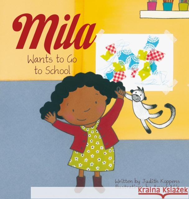 Mila Wants to Go to School Judith Koppens Anouk Nijs 9781605375694 Clavis - książka