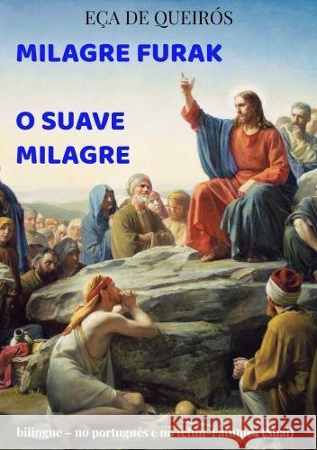 Milagre Furak -- O Suave Milagre Eça de Queirós 9789403778761 Bookmundo - książka