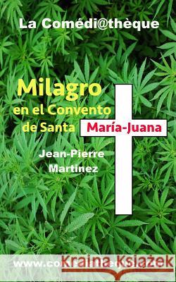Milagro en el convento de Santa Mar?a-Juana Jean-Pierre Martinez 9781973452409 Independently Published - książka