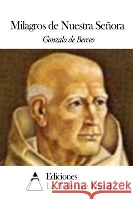 Milagros de Nuestra Señora Berceo, Gonzalo de 9781502428431 Createspace - książka