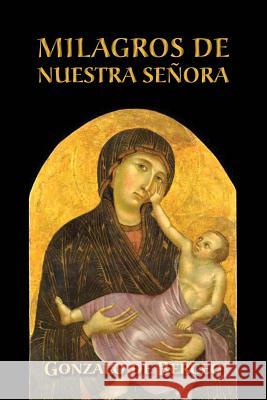 Milagros de Nuestra Señora De Berceo, Gonzalo 9781540500229 Createspace Independent Publishing Platform - książka