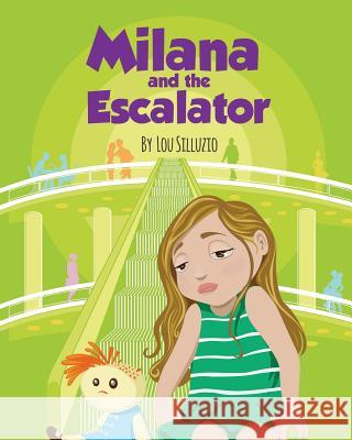Milana and the Escalator Lou Silluzio Nieves Barreto 9780992577100 Domjaf Media - książka