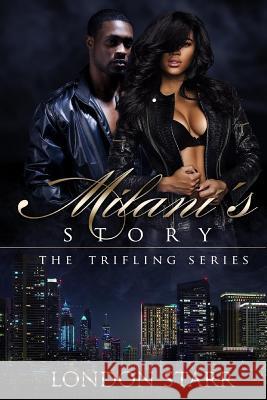 Milani's Story: The Trifling Series London Starr Mario Patterson 9781541275232 Createspace Independent Publishing Platform - książka