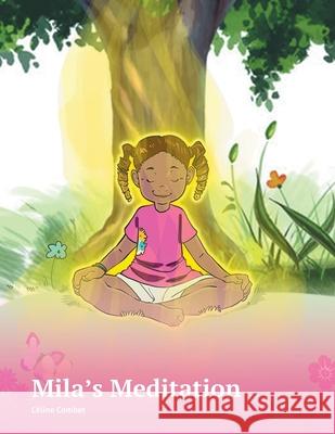 Mila's Meditation Céline Combet 9781664193611 Xlibris Us - książka
