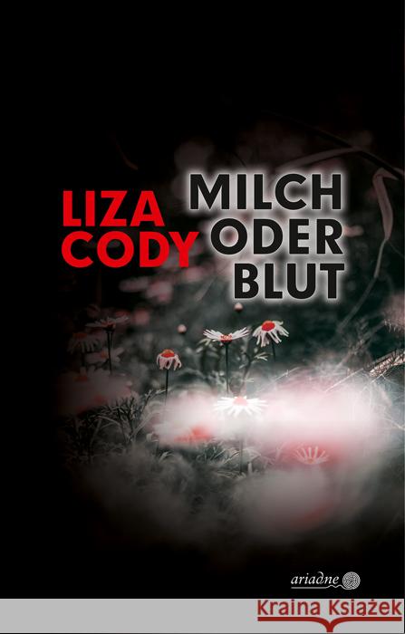 Milch oder Blut Cody, Liza 9783867542531 Argument Verlag - książka