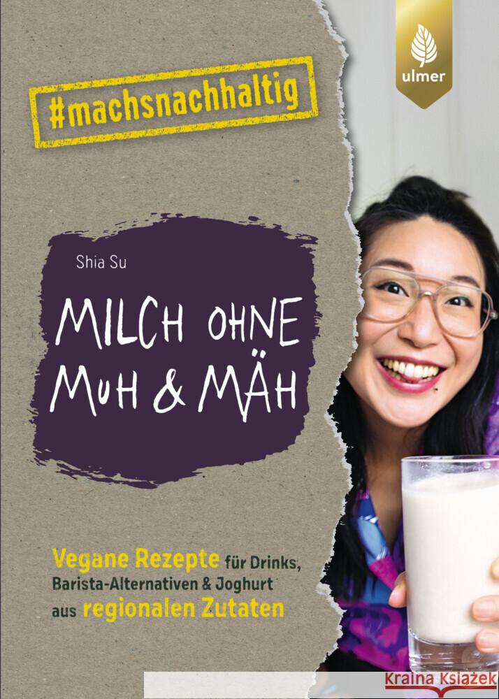 Milch ohne Muh & Mäh Su, Shia 9783818620851 Verlag Eugen Ulmer - książka