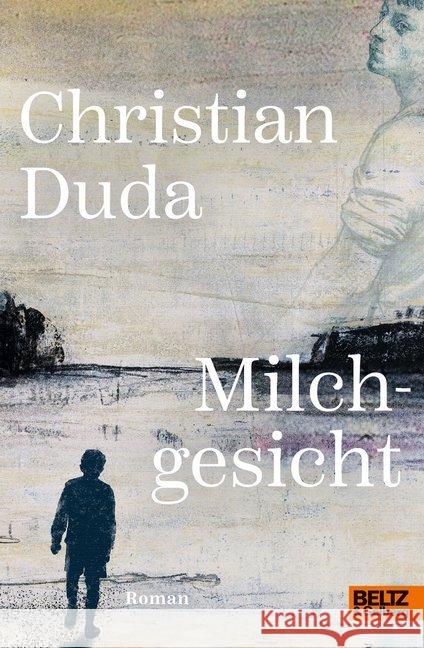 Milchgesicht : Roman Duda, Christian 9783407755438 Beltz - książka