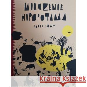 Milczenie hipopotama BOHM DAVID 9788363892722 CENTRALA - książka