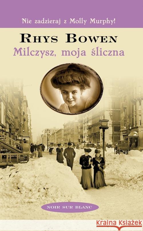 Milczysz, moja śliczna... Bowen Rhys 9788365613721 Noir Sur Blanc - książka