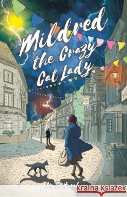 MILDRED THE CRAZY CAT LADY K S Horak 9780955776977 Wolf House Publishing Limited - książka