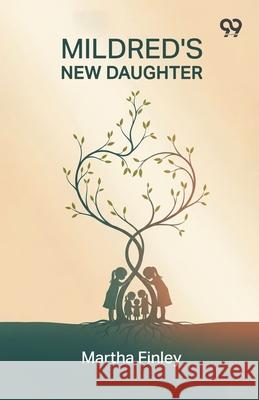 Mildred's New Daughter Martha Finley 9789373400839 Double 9 Books - książka