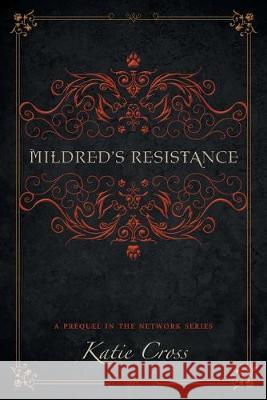 Mildred's Resistance Katie Cross 9781087811147 Kcw - książka