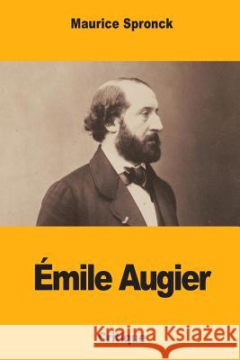 Émile Augier Spronck, Maurice 9781979244312 Createspace Independent Publishing Platform - książka
