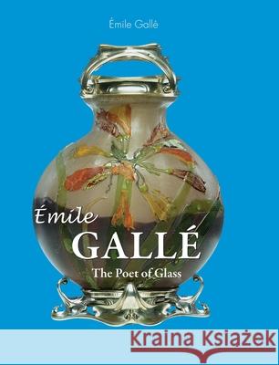 Émile Gallé Émile Gallé 9781646995479 Parkstone Press USA, Limited - książka