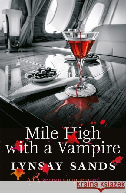 Mile High With a Vampire: Book Thirty-Three Lynsay Sands 9781473230569 Orion Publishing Co - książka