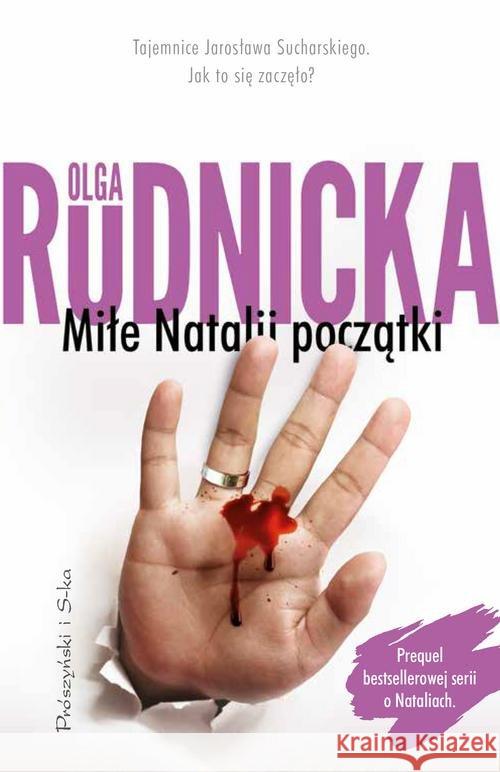 Miłe Natalii początki Rudnicka Olga 9788381690737 Prószyński Media - książka